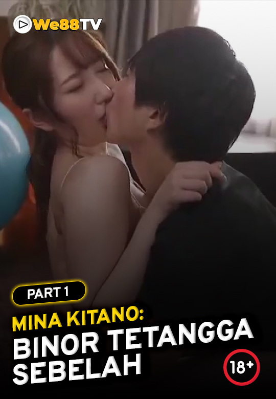 Mina Kitano - Binor Tetangga Sebelah part 1